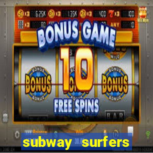 subway surfers money bet